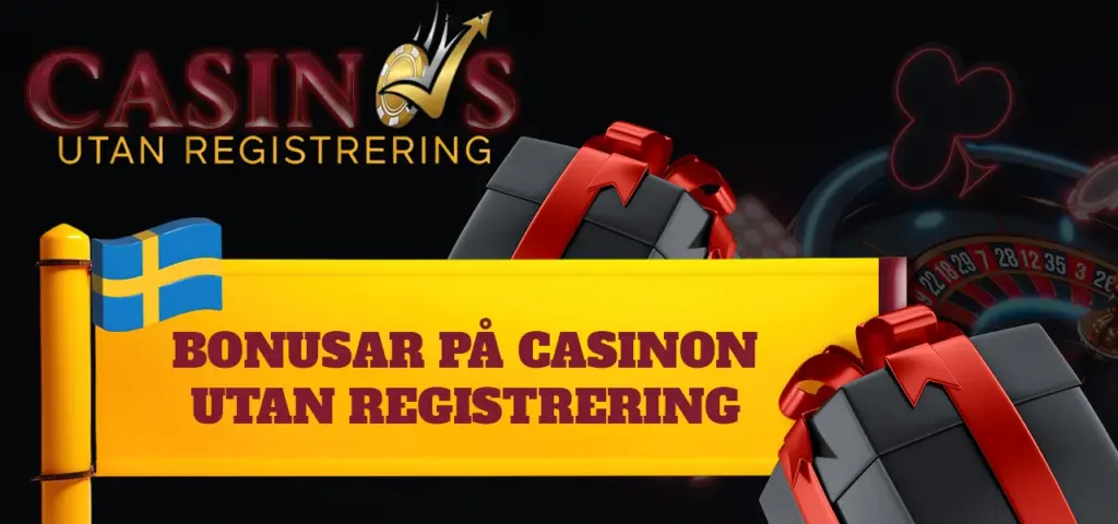 Casinobonusar utan konto eller registrering